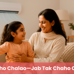 Jo Chaho Chalao—Jab Tak Chaho Chalao!